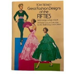 1985 Tom Tierney paper doll book featuring great fashion designs of the 1950s